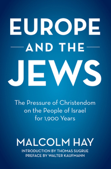 Paperback Europe and the Jews: The Pressure of Christendom on the People of Israel for 1,900 Years Book