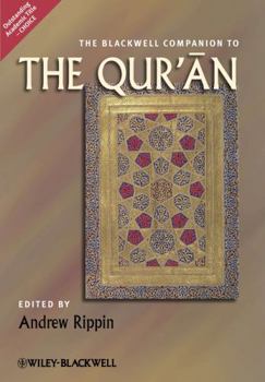 The Blackwell Companion to the Qur'an - Book  of the Blackwell Companions to Religion