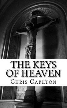 Paperback The Keys of Heaven: The Keys of Heaven Book