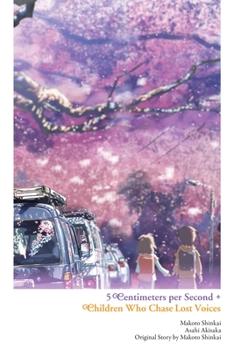 Hardcover 5 Centimeters Per Second + Children Who Chase Lost Voices Book
