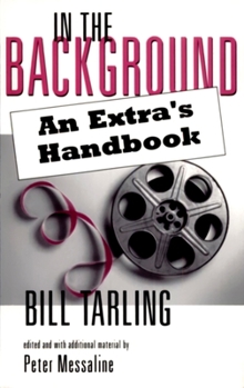 Paperback In the Background: An Extra's Handbook Book