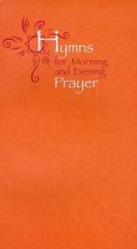 Paperback Hymns for Morning and Evening Prayer Book