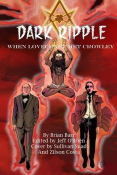 Paperback Dark Ripple: When Lovecraft Met Crowley Book