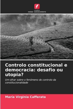 Paperback Controlo constitucional e democracia: desafio ou utopia? [Portuguese] Book