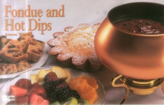 Paperback Fondue and Hot Dips Book