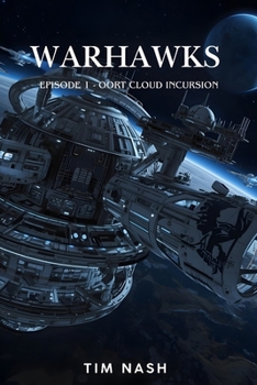 Paperback Warhawks Episode 1: Oort Cloud Incursion Book