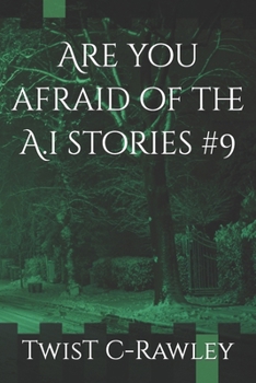 Paperback Are you afraid of the A.i stories #9 Book