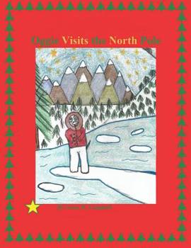 Oggie Visits the north pole