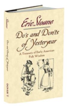 Hardcover Do's and Don'ts of Yesteryear: A Treasury of Early American Folk Wisdom Book
