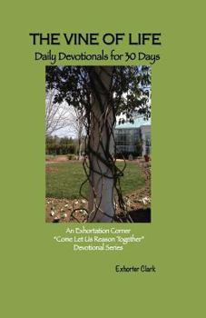 Paperback The Vine of Life: Daily Devotionals for 30 Days Book