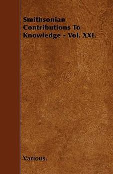 Paperback Smithsonian Contributions to Knowledge - Vol. XXI. Book
