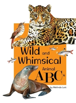 Hardcover Wild and Whimsical Animal ABC's Book