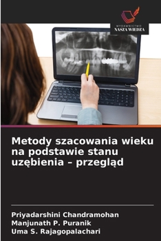 Metody szacowania wieku na podstawie stanu uzebienia - przeglad (Polish Edition)