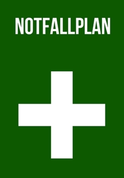 Paperback Notfallplan: Notizbuch mit 128 Seiten (liniert) um Ihren eigenen pers?nlichen Notfallplan zu erstellen. [German] Book