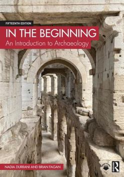 Paperback In the Beginning: An Introduction to Archaeology Book