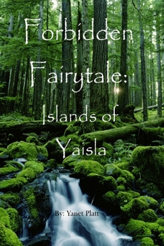 Paperback Forbidden Fairytale: Islands of Yaisla Book
