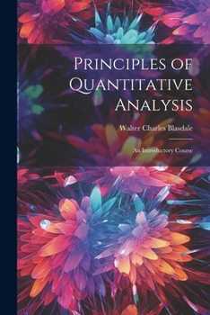 Paperback Principles of Quantitative Analysis; An Introductory Course Book