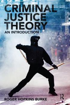Paperback Criminal Justice Theory: An Introduction Book