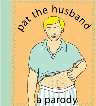 Hardcover Pat the Husband: A Parody Book