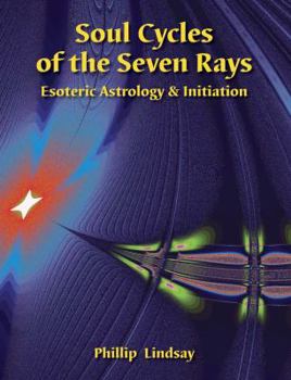 Paperback Soul Cycles of the Seven Rays I: Esoteric Astrology and Initiation Book