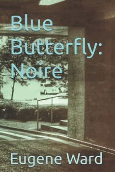 Paperback Blue Butterfly: Noire Book