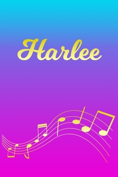 Paperback Harlee: Sheet Music Note Manuscript Notebook Paper - Pink Blue Gold Personalized Letter H Initial Custom First Name Cover - Mu Book