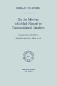 Paperback On the Motives Which Led Husserl to Transcendental Idealism Book