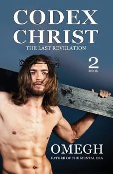 Paperback Codex Christ: The last revelation Book