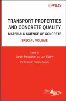 Hardcover Transport Properties and Concrete Quality: Materials Science of Concrete, Special Volume Book