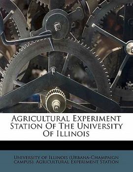 Agricultural Experiment Station of the University of Illinois