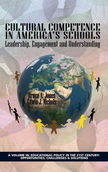 Paperback Cultural Competence in America's Schools: Leadership, Engagement and Understanding Book