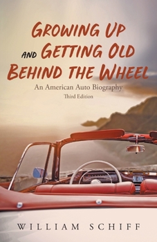 Paperback Growing Up and Getting Old Behind the Wheel Book