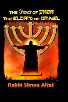 Paperback The Feasts of YHWH, the Elohim of Israel Book