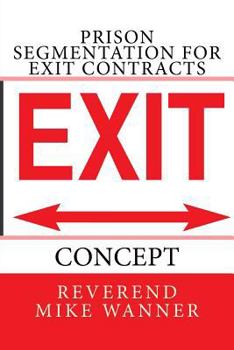 Paperback Prison Segmentation For Exit Contracts: Concept Book