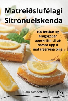 Paperback Matreiðslufélagi Sítrónuelskenda [Icelandic] Book