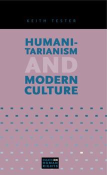 Paperback Humanitarianism and Modern Culture Book