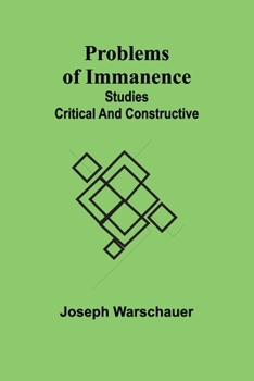Paperback Problems of Immanence: studies critical and constructive Book