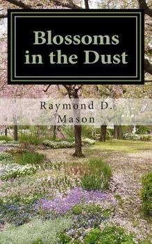 Paperback Blossoms in the Dust Book