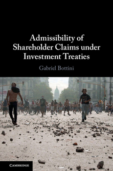 Hardcover Admissibility of Shareholder Claims Under Investment Treaties Book