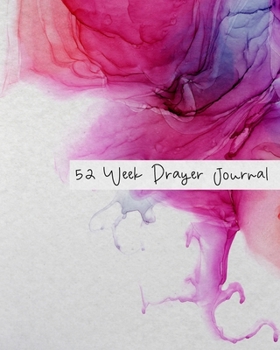52 Week Prayer Journal: with Prompts for Women to Write in - Pink Inkwell