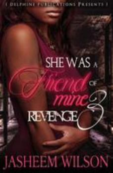 Paperback She Was a Friend of Mine 3: Revenge Book