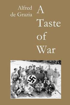 Paperback A Taste of War: Soldiering in World War II Book