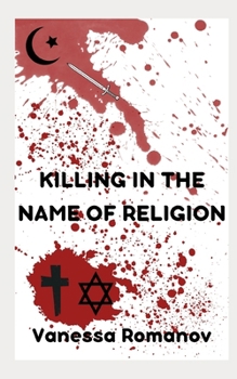 Paperback Killing In The Name Of Religion Book