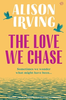 Paperback The Love We Chase Book