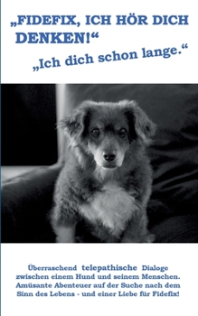 Paperback Fidefix, ich hör dich denken: Ich dich schon lange [German] Book