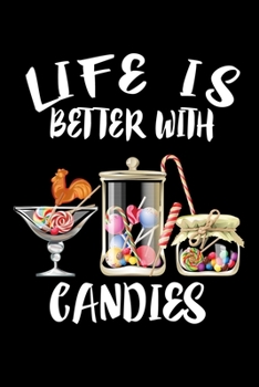 Paperback Life Is Better With Candies: Animal Nature Collection Book