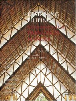 Designing Filipino: The Architecture Of Francisco Manosa