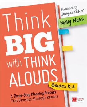 Paperback Think Big with Think Alouds: A Three-Step Planning Process That Develops Strategic Readers Book