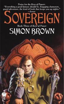 Sovereign (Keys of Powers, Book 3) - Book #3 of the Keys of Power
