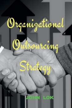 Paperback Organizational Outsourcing Strategy Book